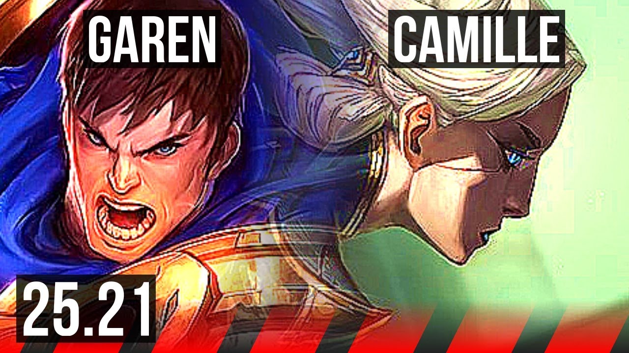 GAREN vs CAMILLE (TOP) | Legendary | EUW Master | 25.21