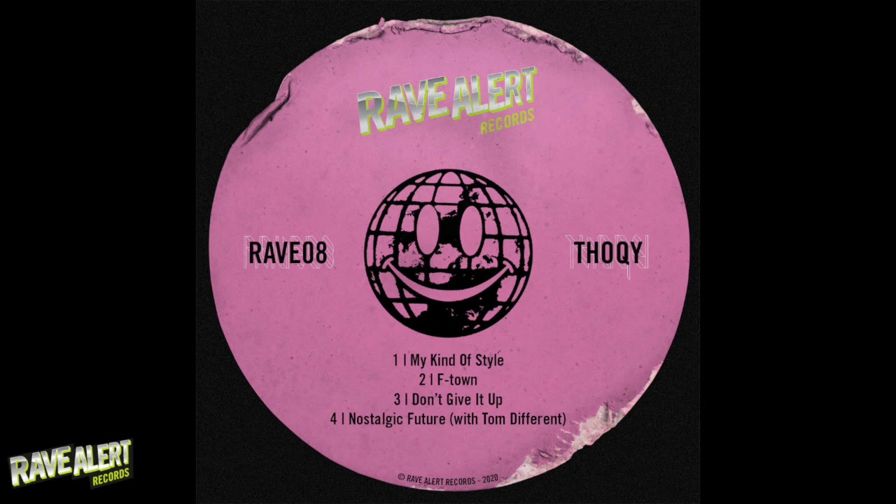 Thoqy - My Kind Of Style (RAVE08)