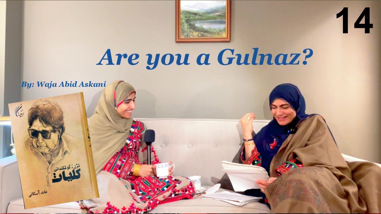 A Reflection on Waja Abid Askani's Poem 'Gulnaz'
