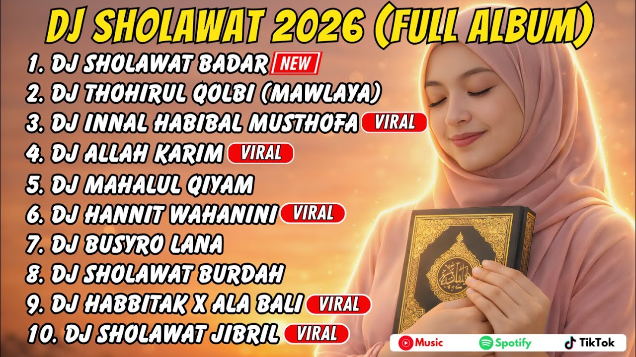 SHOLAWAT BADAR VERSI DJ SHOLAWAT 2026 (Full Album) Merdu & Khusyuk