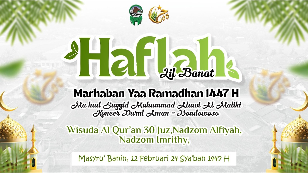 🔴 [ LIVE ] HAFLAH MARHABAN YA RAMADHAN LIL BANAT 1447 |  AL MALIKI TV