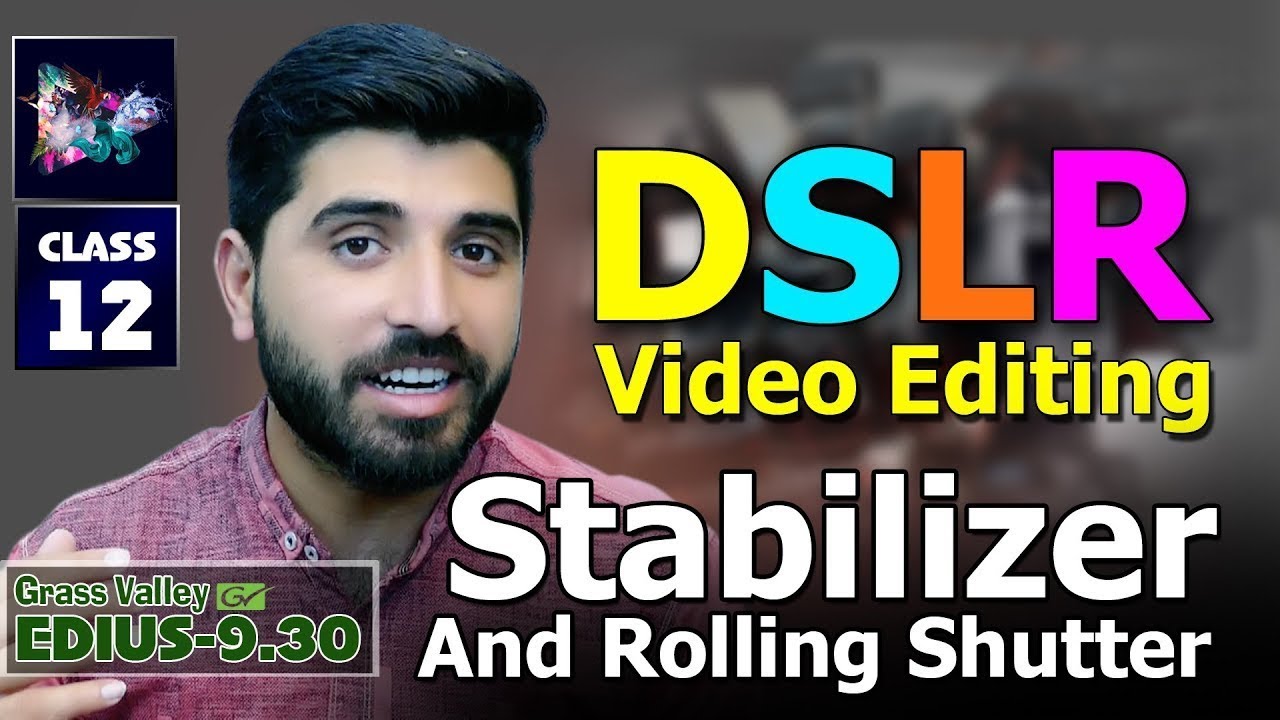 Video Stabilizer Edius 9.52 | DSLR VIDEO EDITING | Film Editing School