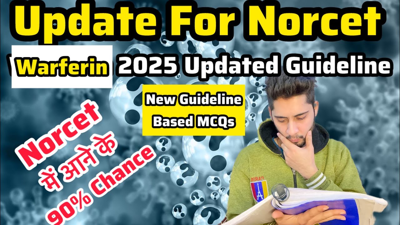 NORCET & WARFERIN 2025 New Guideline | Thallessemia Guideline | NORCET 10 and 11 | AIIMS 