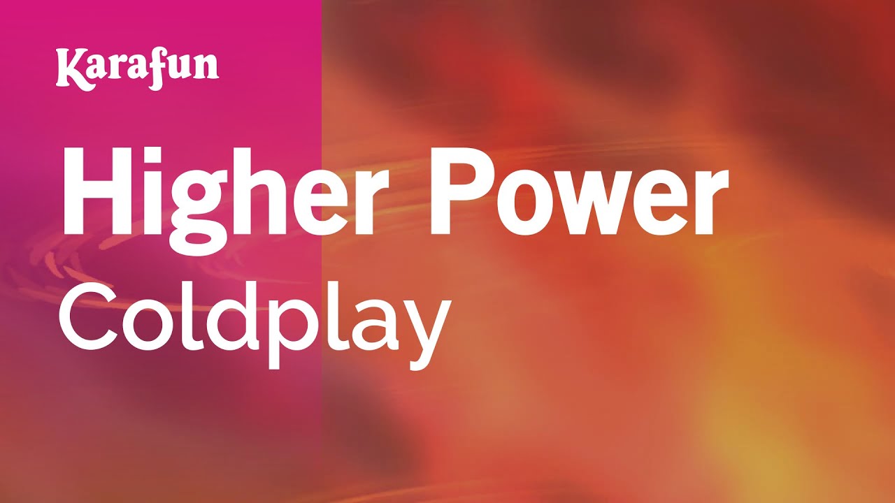 Higher Power - Coldplay | Karaoke Version | KaraFun