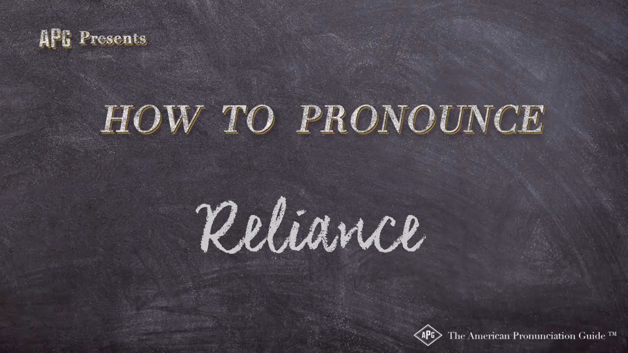 How to Pronounce Reliance (Real Life Examples!)