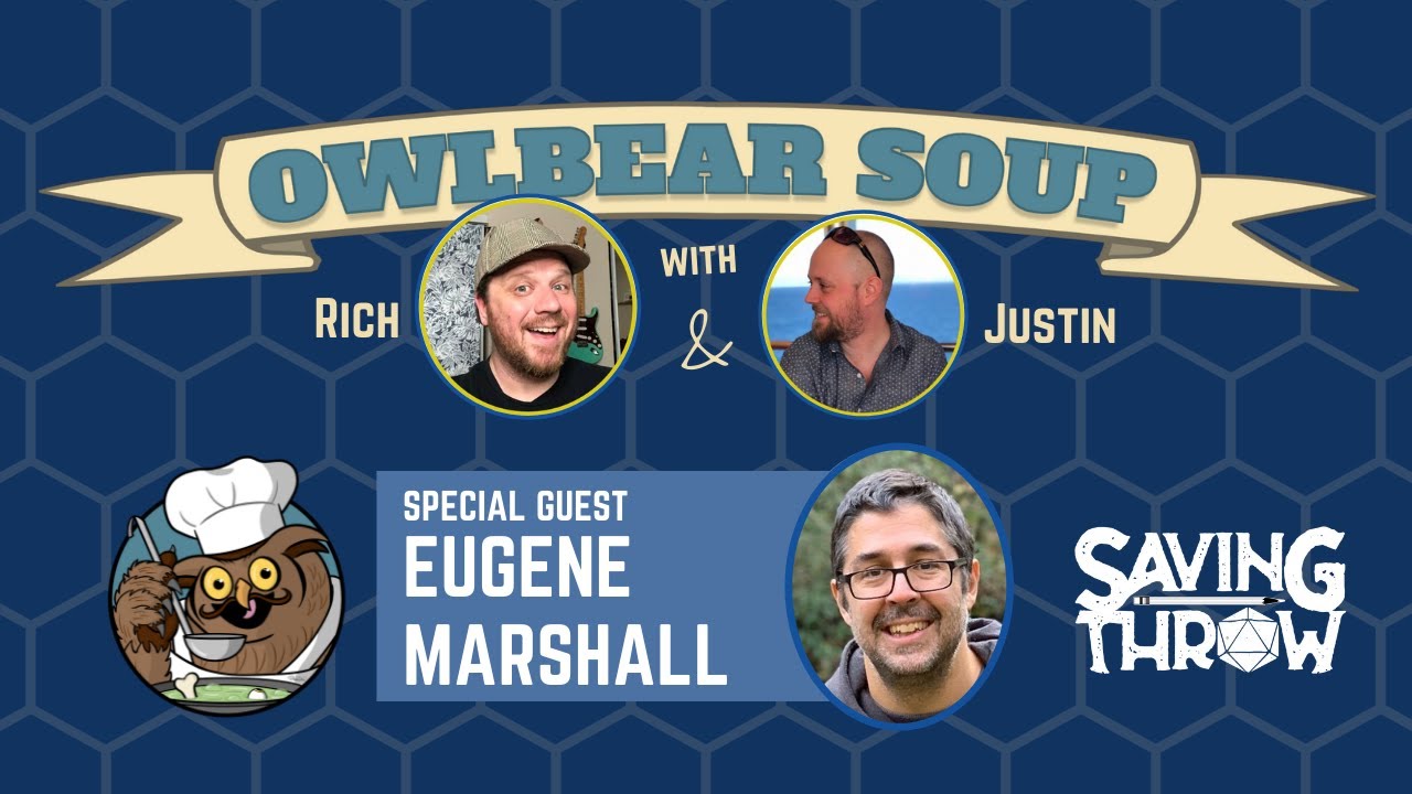 Owlbear Soup - September 5, 2021 - Special Guest Eugene Marshall