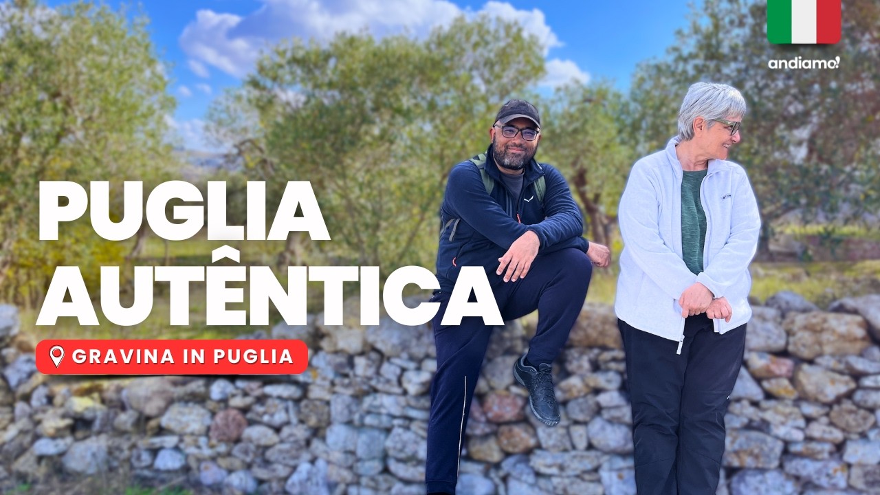GRAVINA: Uma PUGLIA super autêntica | Andiamo!