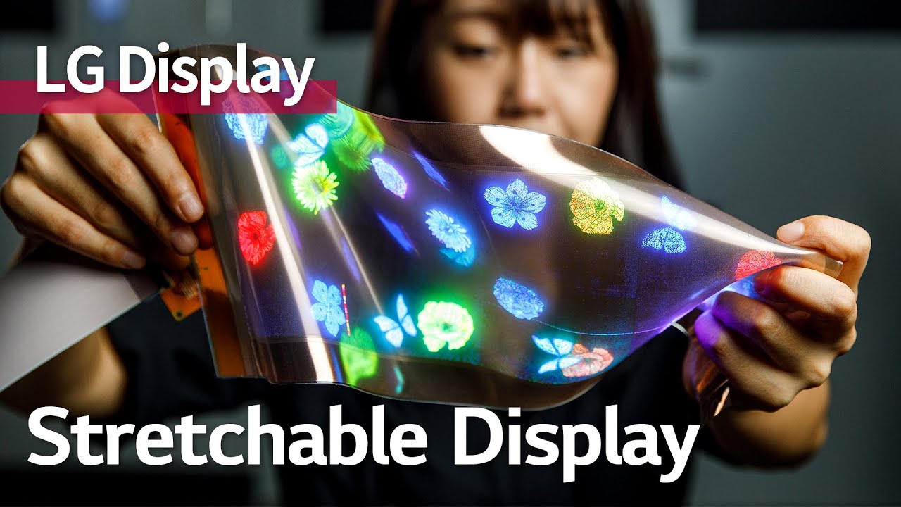 [Inside LG Display] Stretchable displays wrap around your world