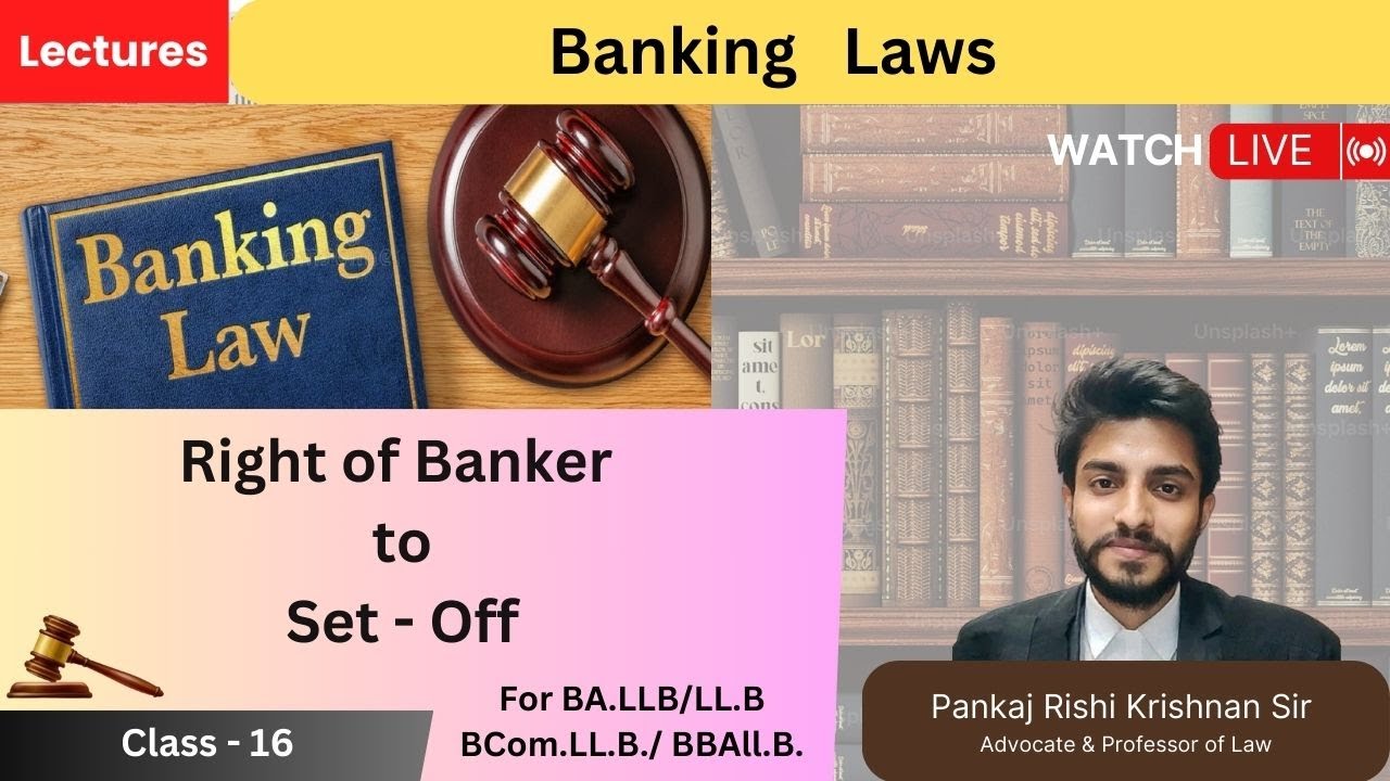 L - 16 - Right of Banker to Set-Off I #banking #laws