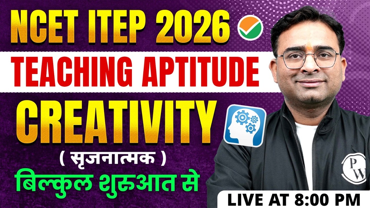 NCET ITEP Teaching Aptitude | Creativity for ITEP 2026 Exam | Teaching Aptitude By Ashish Sir
