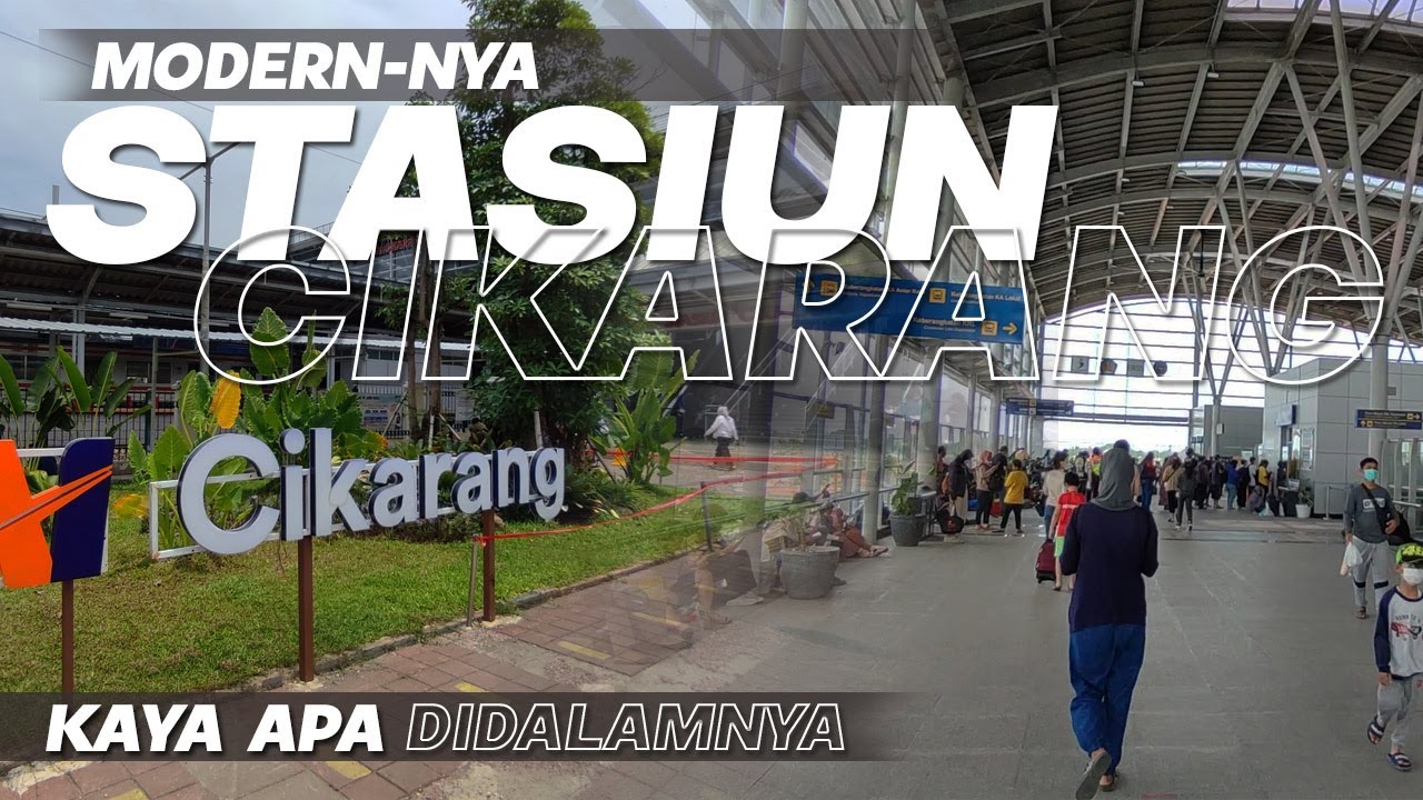 Modernnya Stasiun Cikarang yang melayani KRL Commuter Line dan KA Jarak Jauh PT KAI ‼️