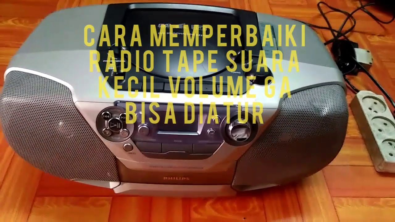 Cara memperbaiki radio tape suara kecil