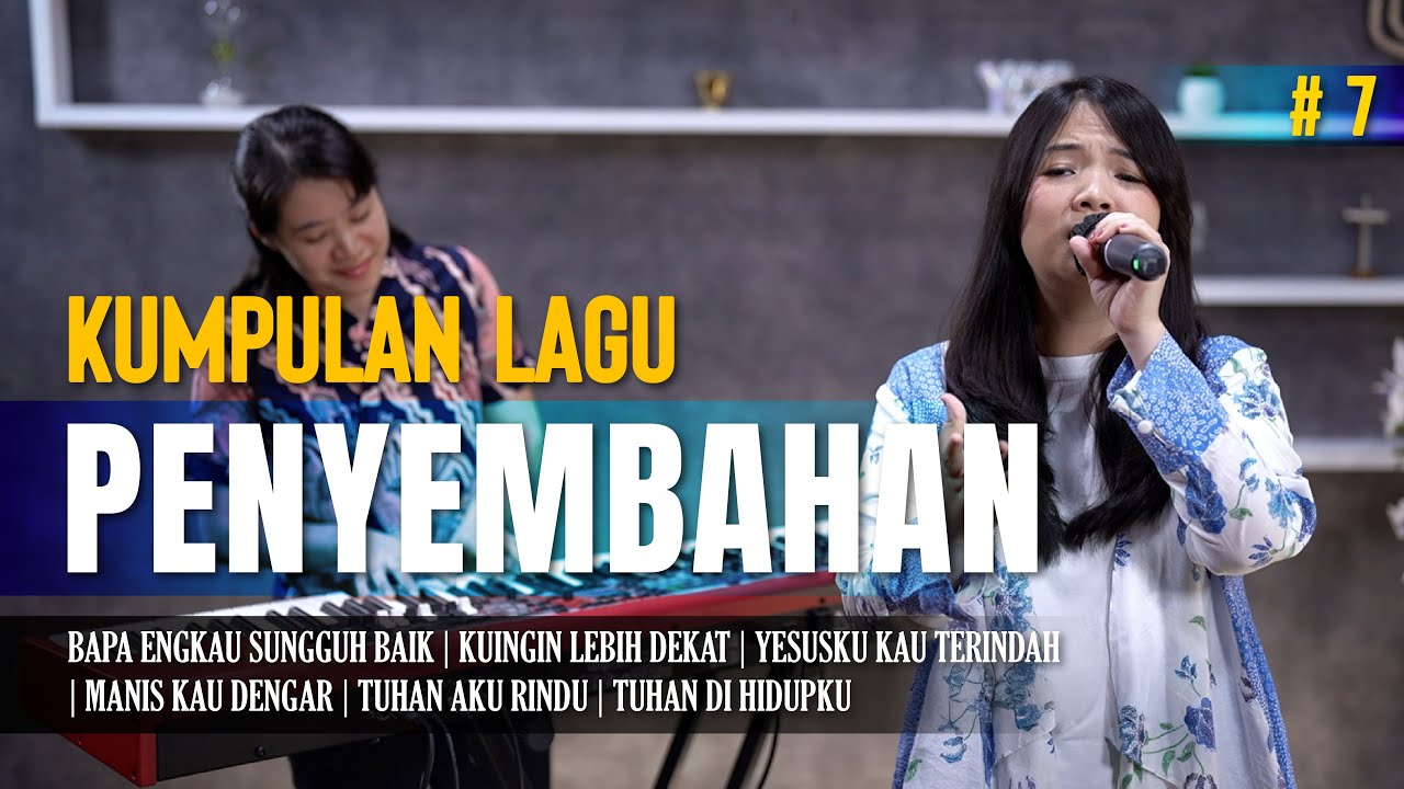 KUMPULAN LAGU PENYEMBAHAN #7