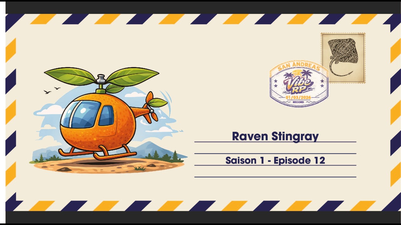 Vibe RP - Raven Stingray - S01E12 - Clémento-copter