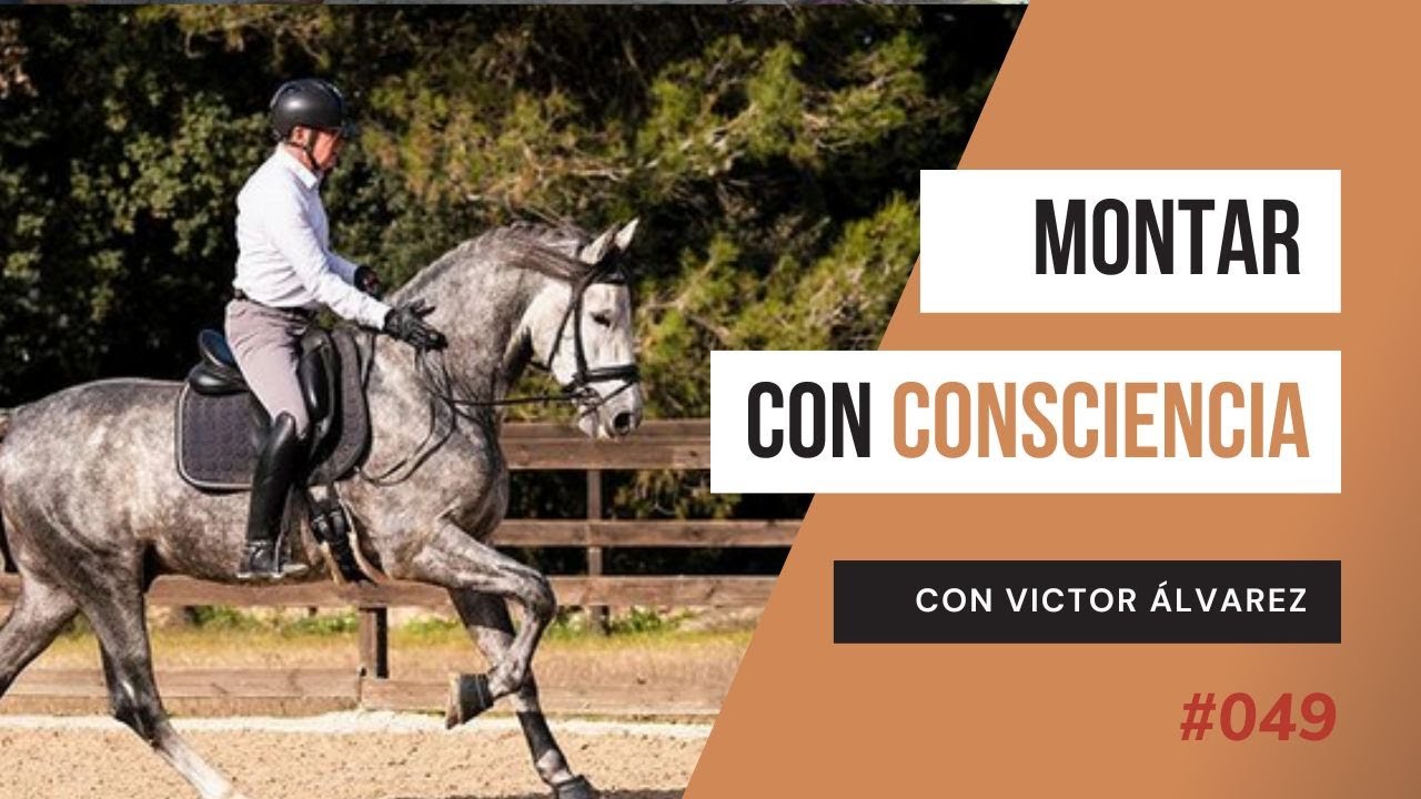 #49 Victor Álvarez Jinete de doma clásica, entrenador, cofundador del CAVA Montar con Consciencia