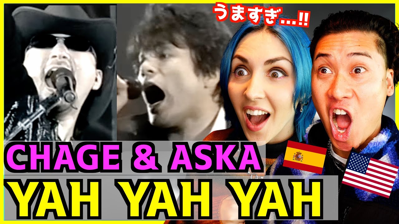 【 CHAGE and ASKA - YAH YAH YAH  】「最強のデュオだ！」皆が一つになれる曲に外国人興奮！