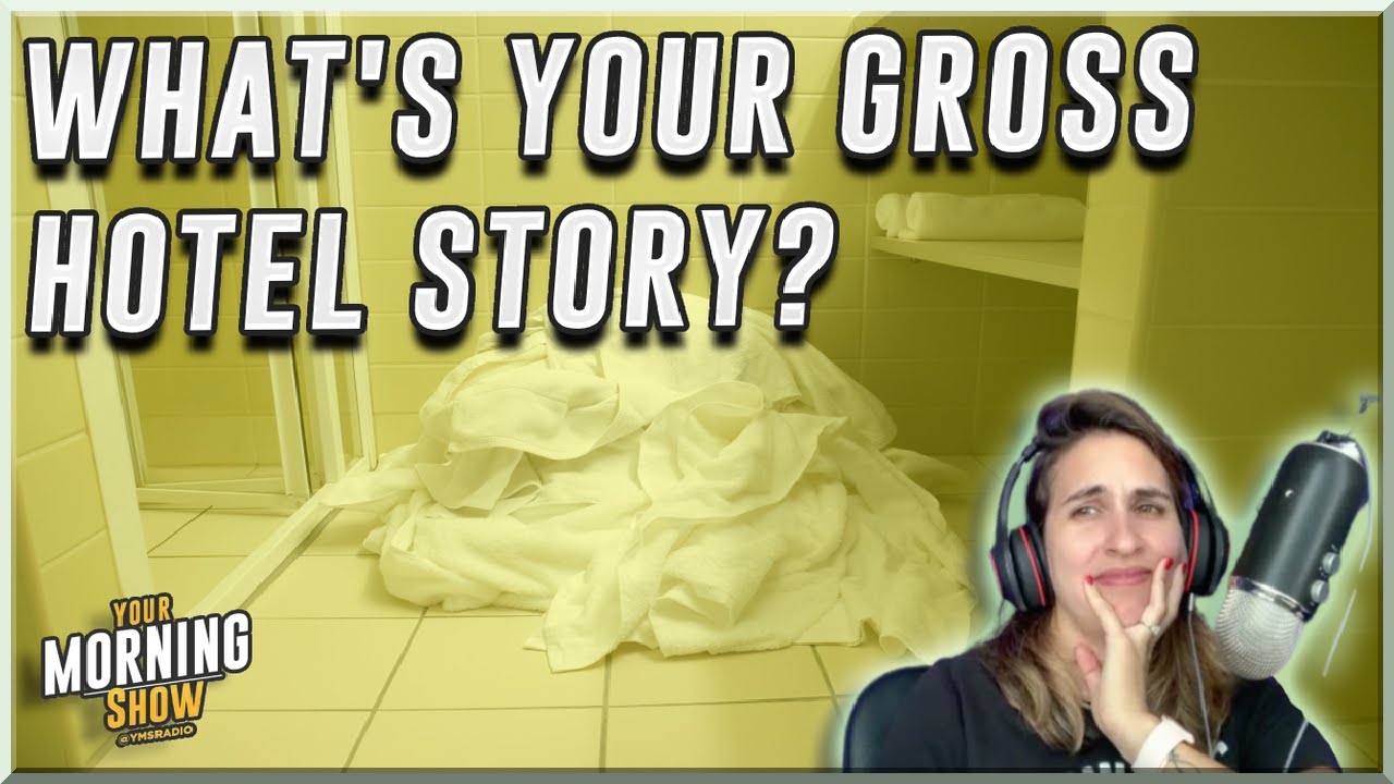 What's Your Gross Hotel Story?
