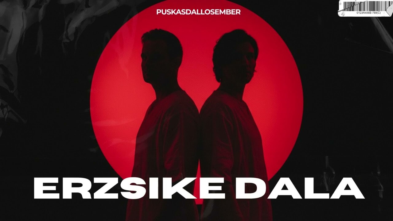 puskasdallosember - Erzsike dala