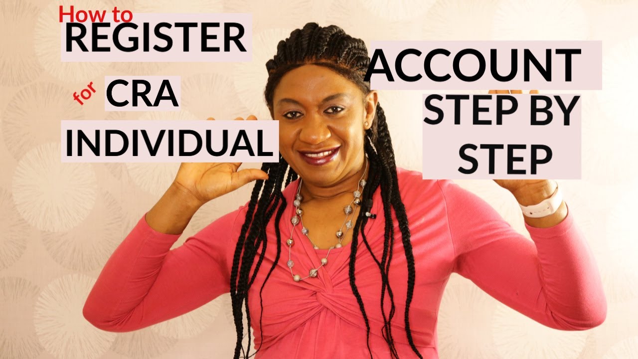 HOW TO CREATE CRA INDIVIDUAL ACCOUNT