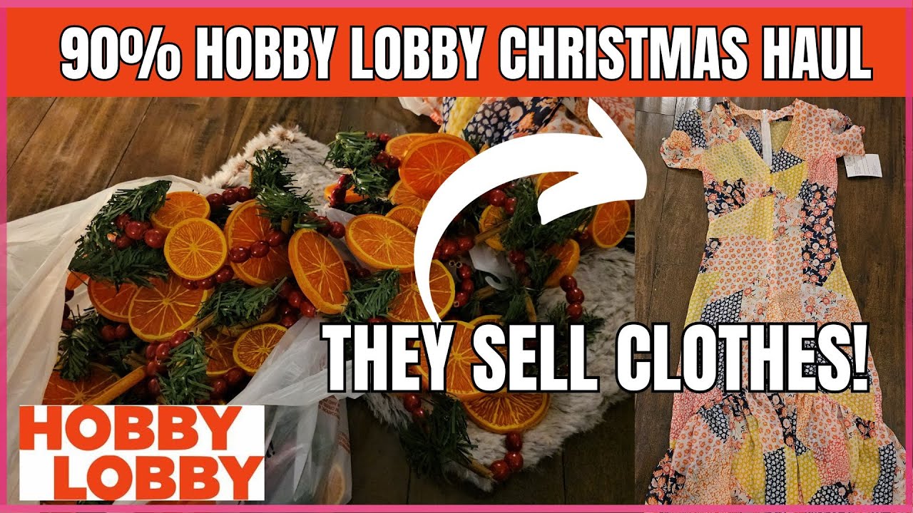 90% OFF HOBBY LOBBY CHRISTMAS HAUL | Plus They Sell Clothing | #hobbylobby #hobbylobbyhaul