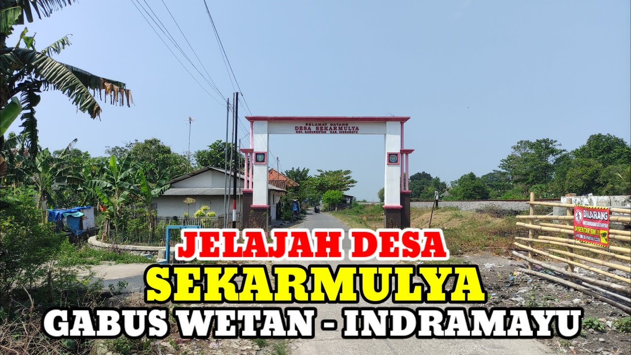 Motovlog Explore Desa Sekarmulya Kecamatan Gabus Wetan Kabupaten Indramayu 