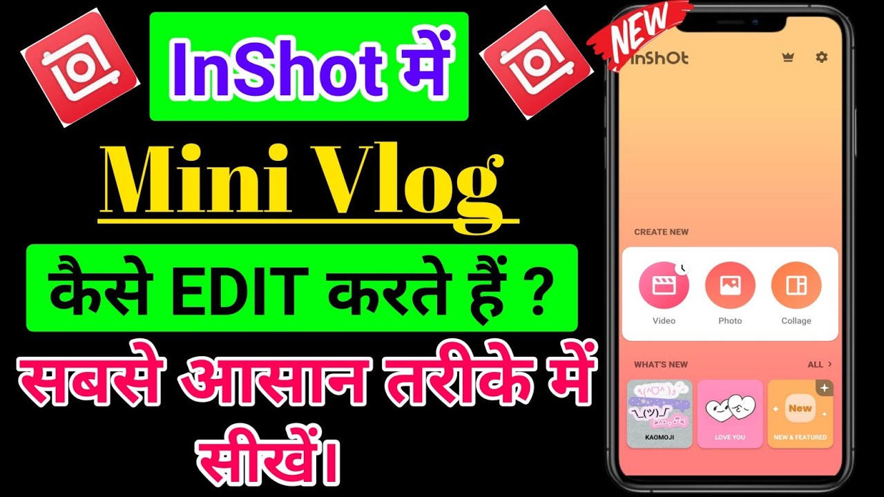 InShot Me Mini Vlog Kaise Edit karte hai | Mini Vlog Editing | Mini Vlog Kaise Edit kare 
