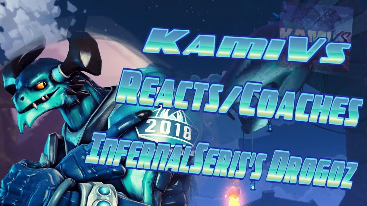 KamiVS Coaches/Reacts to InfernalSeris Drogoz (Part 1) : Paladins Drogoz PC