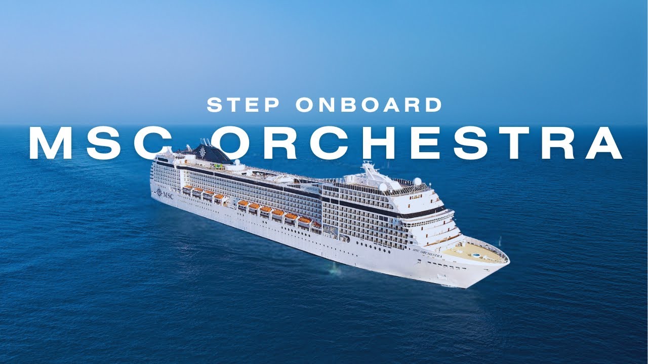 Welcome Onboard MSC Orchestra
