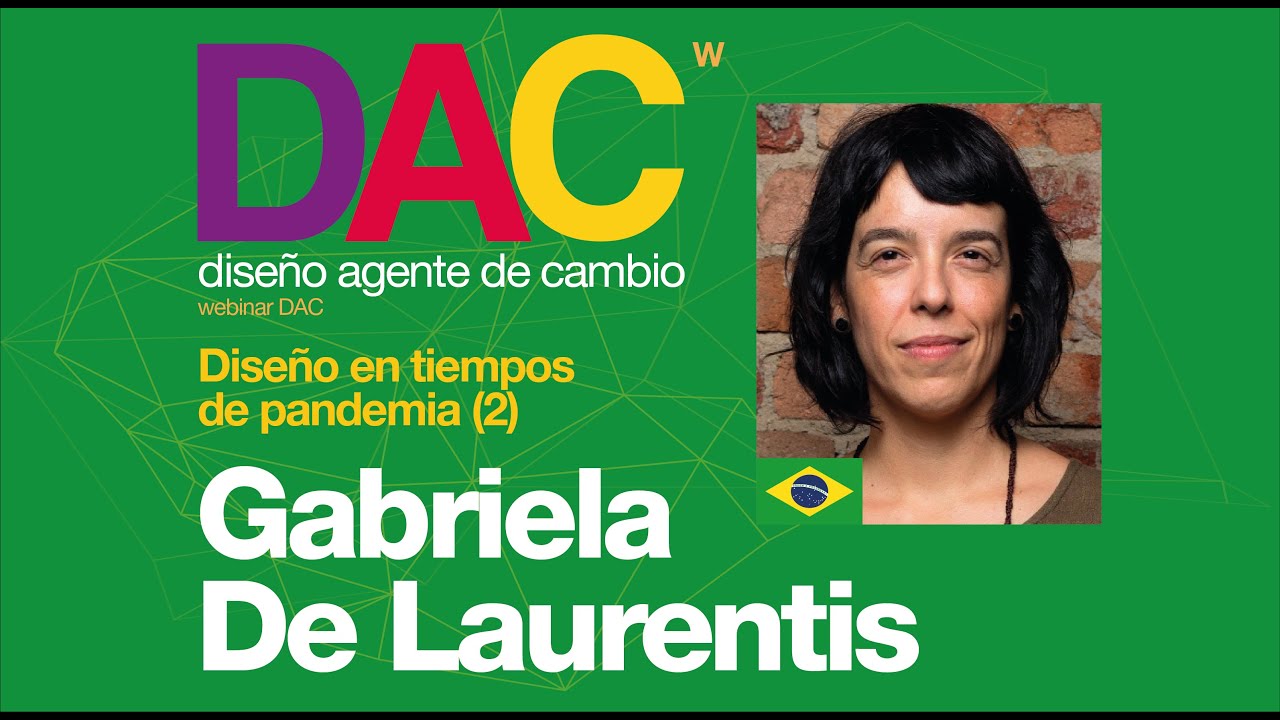 2do Congreso Internacional DISEÑO AGENTE DE CAMBIO, GABRIELA DE LAURENTIS