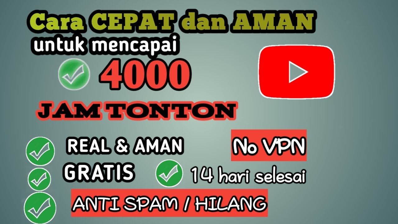 Cara cepat Tembus 4000 Jam Tonton GRATIS dan AMAN - pemula harus lakukan ini❗