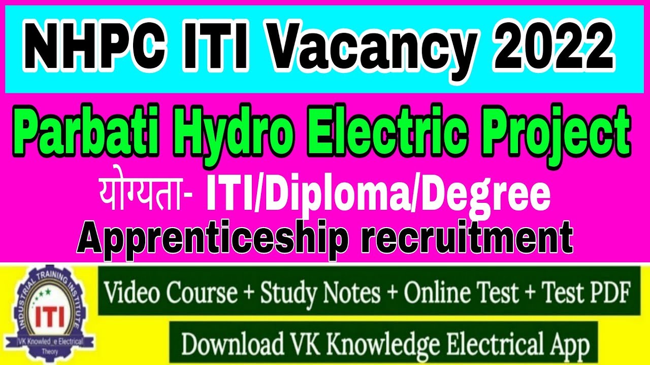 NHPC ITI recruitment 2022|| parbati hydro electric project vacancy 2022||