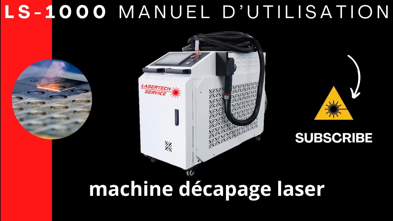 Instruction machine de décapage laser LS-1000