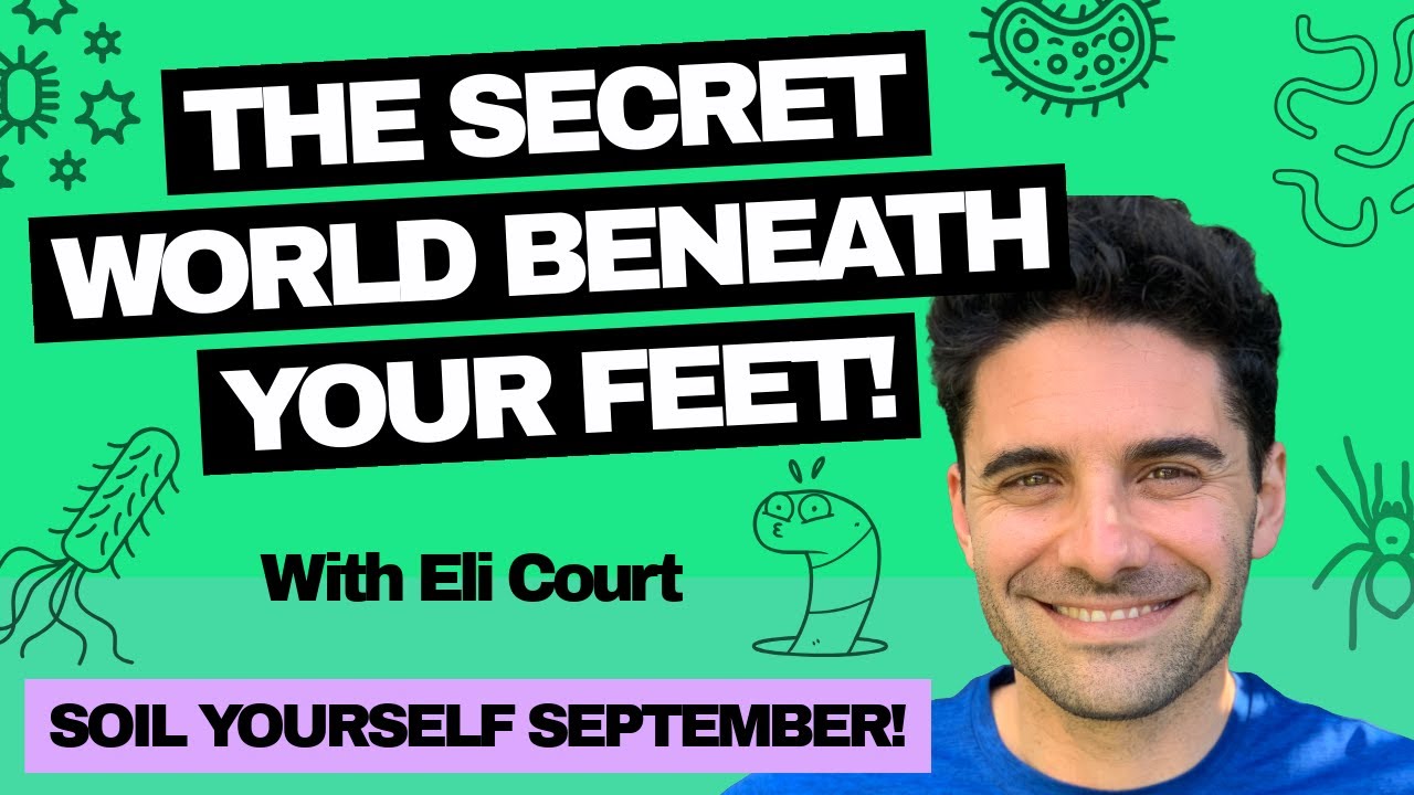 The Amazing Universe that is Soil and Why It Matters! (Soil Yourself September!)