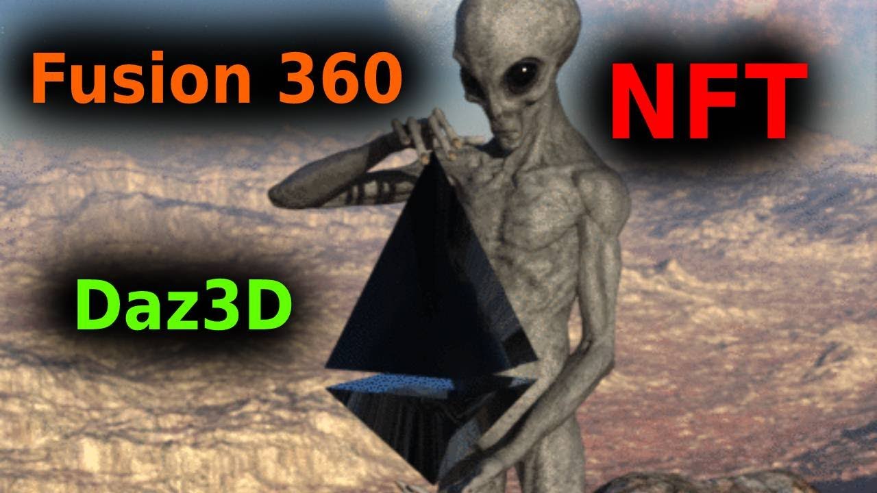 Fusion 360 - Daz3D - NFT