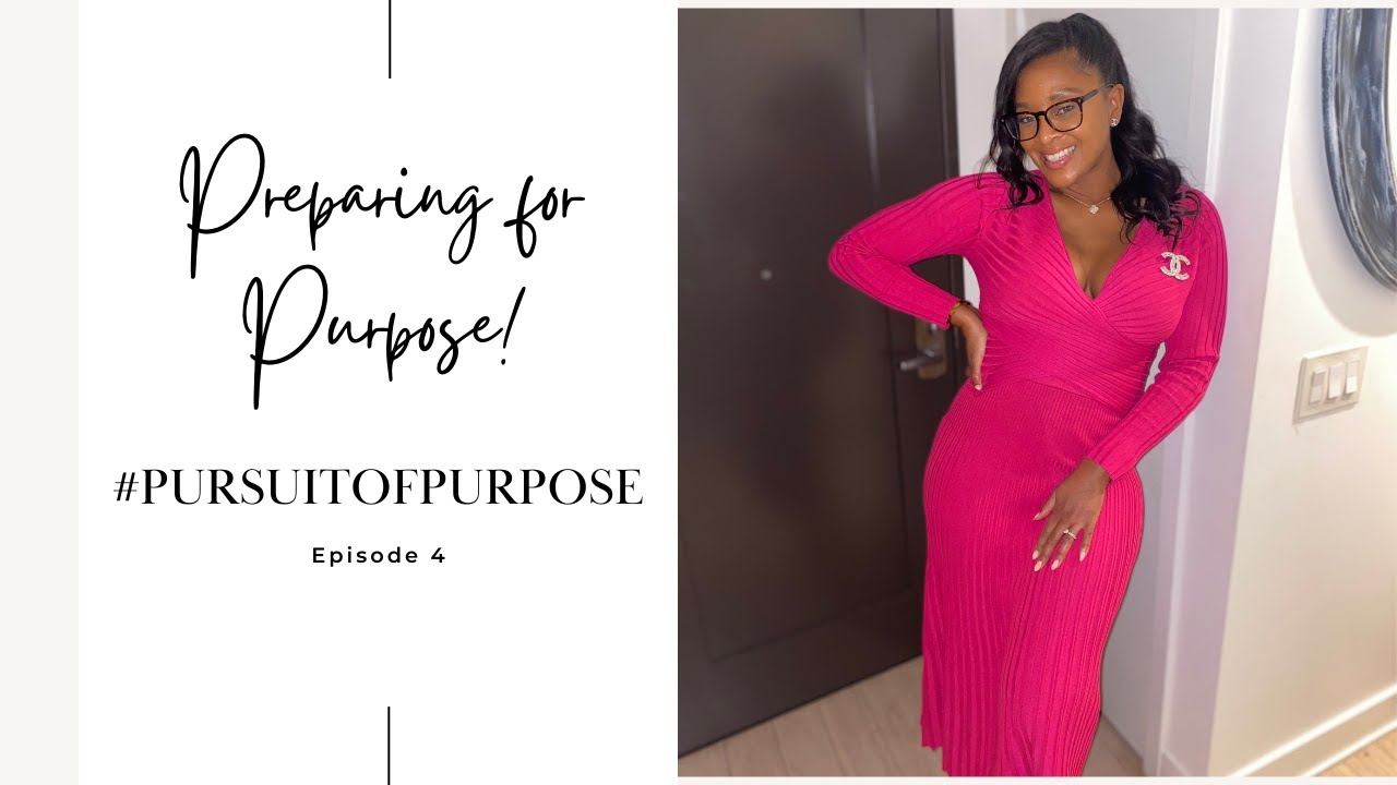 Preparation for Purpose | Pursuit of Purpose Ep. 4