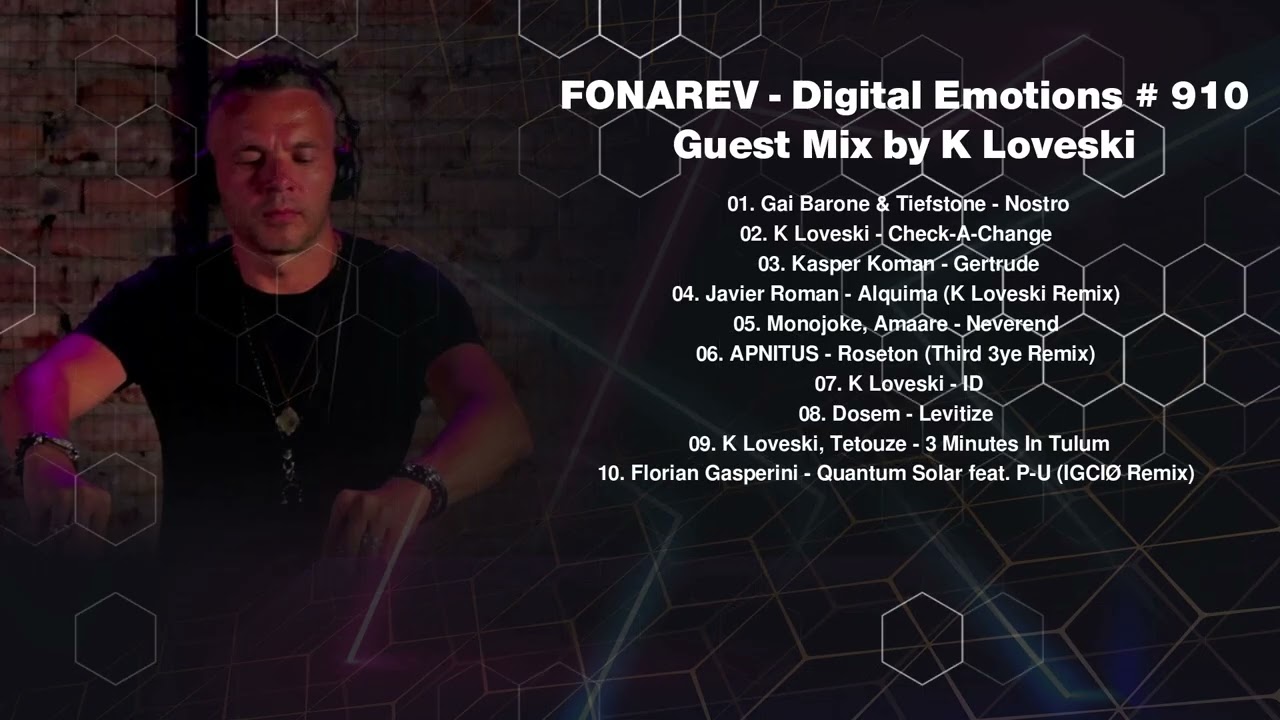 FONAREV - Digital Emotions # 910.  Guest Mix by K Loveski