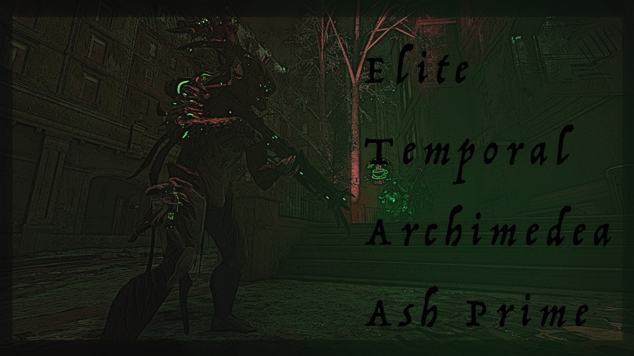【Ash Prime】【Build Guide】【Solo】【Elite Temporal Archimedea】【Warframe 】【Full Gameplay】【Week 44】