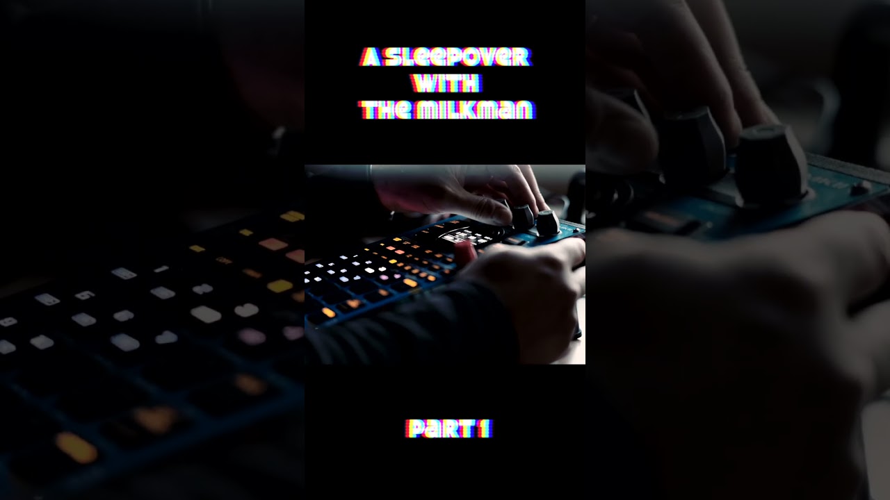 Part 1 - A Sleepover with The Milkman (Dark Chill Dancehall LoFi on SP404 MK2)