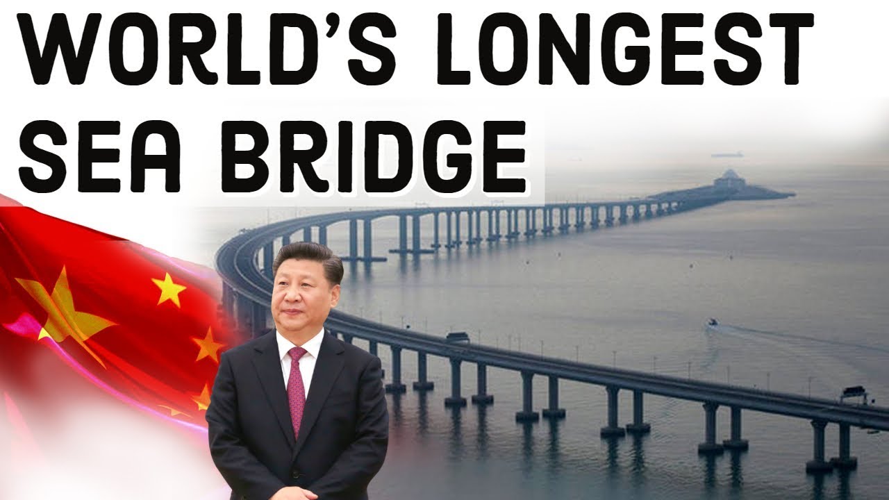 World's Longest Sea Bridge समुद्र पर चीन ने बनाया दुनिया का सबसे लंबा ब्रिज Current Affairs 2018