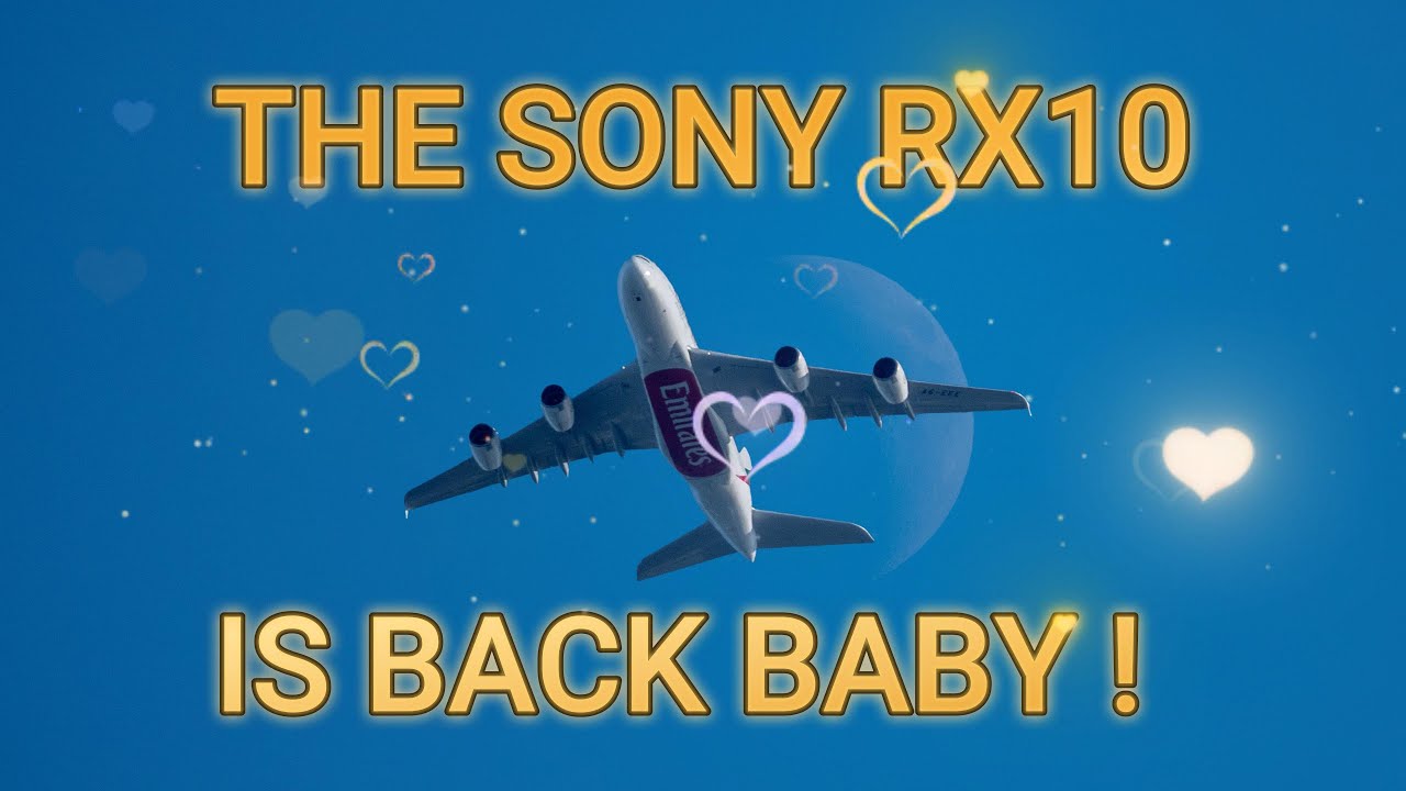 THE SONY RX10 IS BACK !