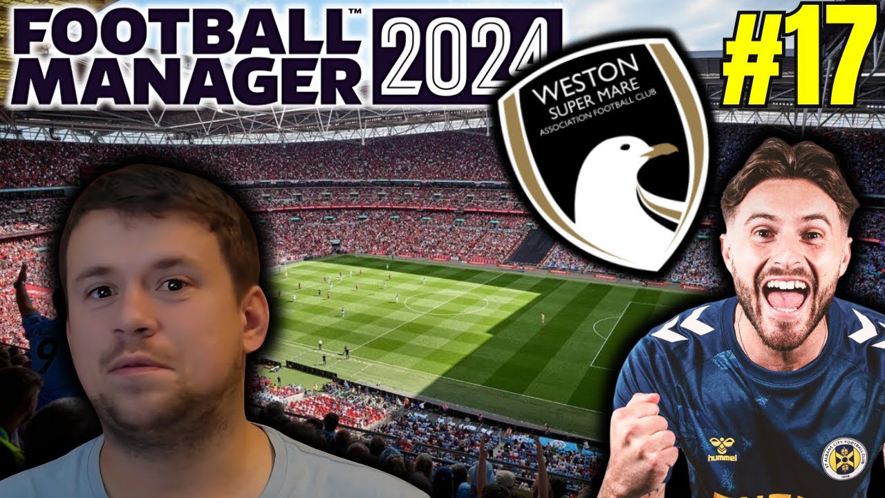 A TRIP TO WEMBLEY?! Football Manager All Nations Challenge Episode 17