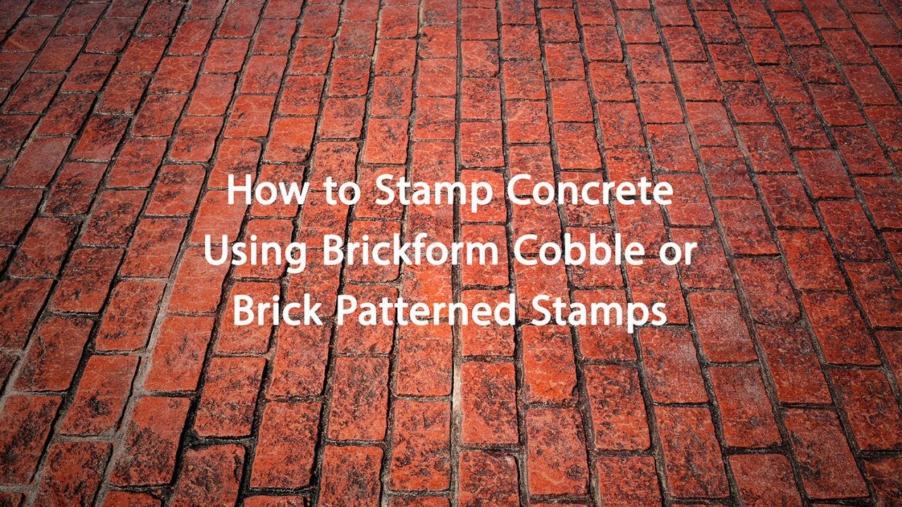 How To Stamp Concrete Using Brickform Cobble and Brick Stamp Patterns