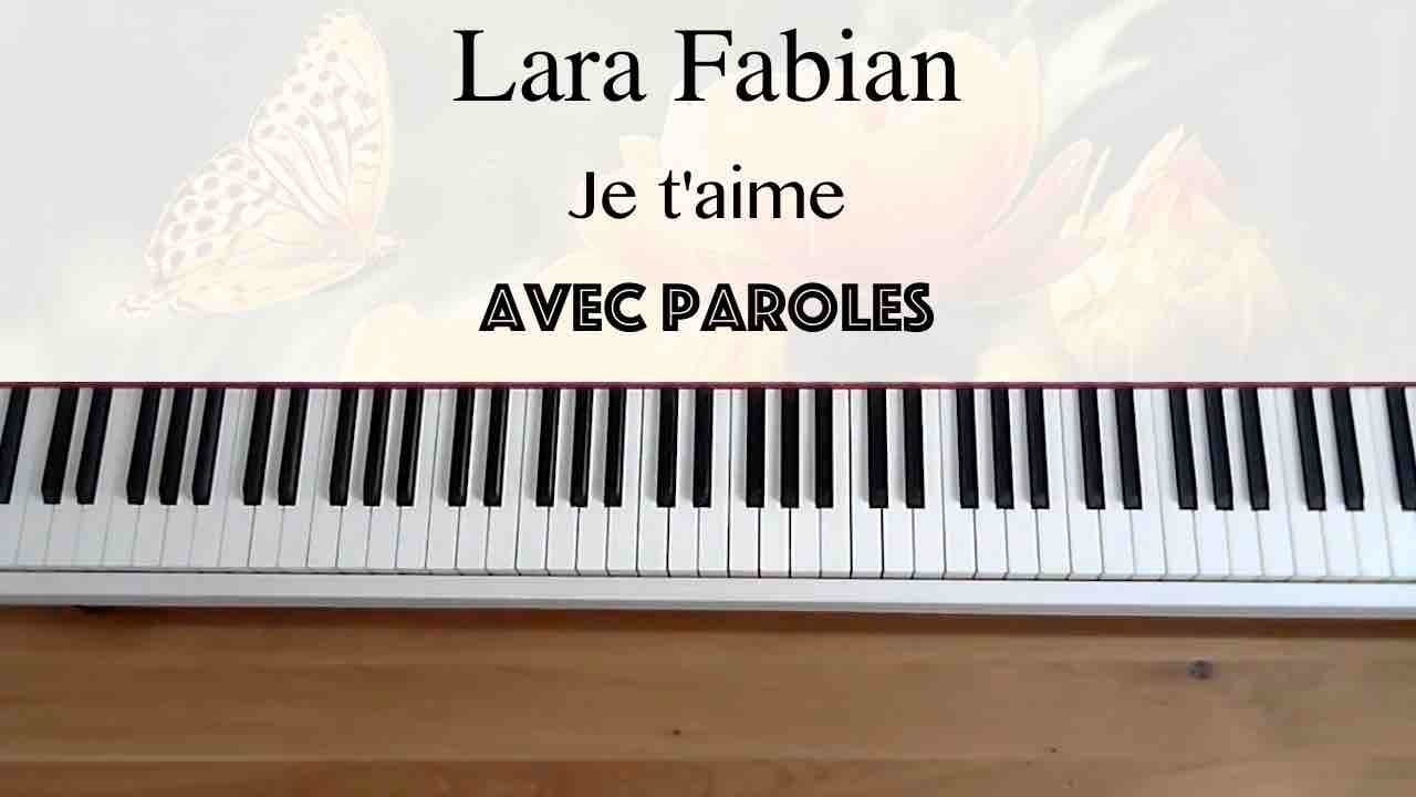 Lara Fabian - Je t'aime (avec paroles) - Piano