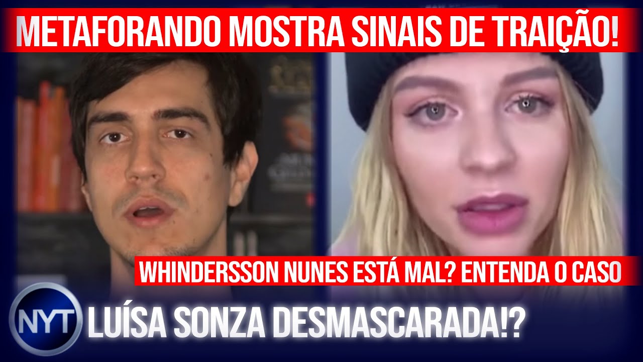 @Metaforando exp&otilde;e sinais de TRAI&Ccedil;&Atilde;O! @whindersson se isola e gera preocupa&ccedil;&atilde;o! @LuisaSonza!?