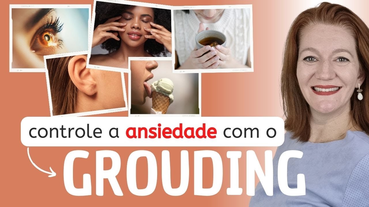 Reduza a ansiedade com a técnica Grounding