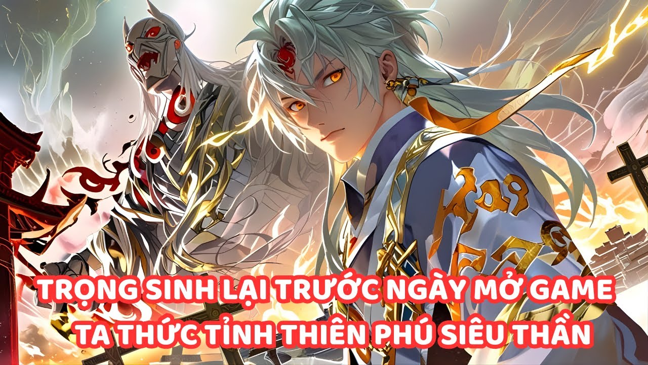 TRỌNG SINH VÀO NGÀY GAME MỞ SERVER TA THỨC TỈNH THIÊN PHÚ CẤP SIÊU THẦN P1