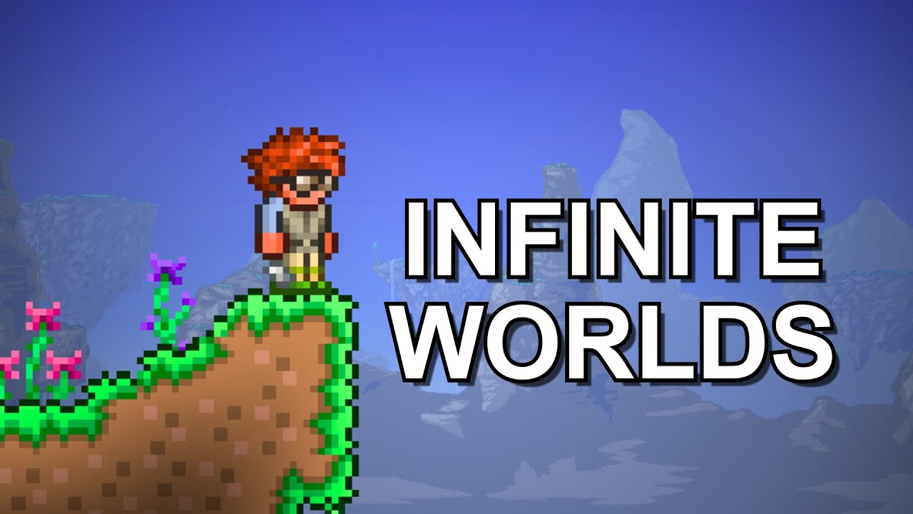 Would Infinite Worlds Work In Terraria?