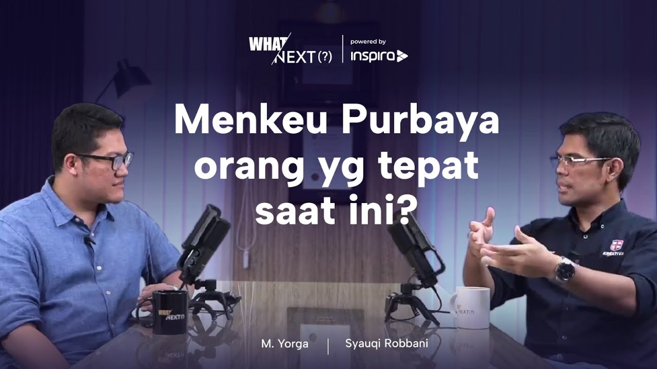 Membaca Kebijakan Baru dari Kursi Menteri Keuangan | whatnext(?)