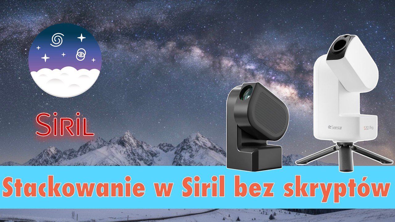 Siril: Ręczne Stackowanie od A do Z &ndash; Pełna Kontrola bez Skrypt&oacute;w