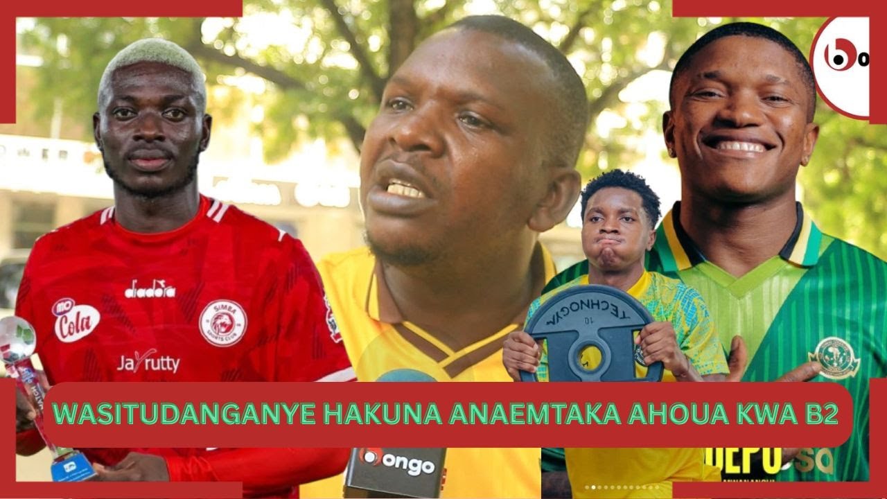 NASORO:TUNAVUNJA MIKATABA HATUOKOTI WACHEZAJI/SIMBA WAMEZOEA KUDANGANYWA/AHOUA AONDOKE SIMBA HAWAFAI